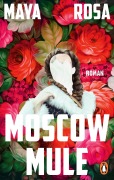 Cover-Bild zum Titel 'Moscow Mule' von 'Maya Rosa'