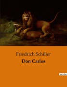 Cover-Bild zum Titel 'Don Carlos' von 'Friedrich Schiller'