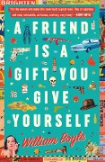 Cover-Bild zum Titel 'A Friend is a Gift you Give Yourself' von 'William Boyle'