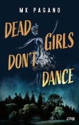 Cover-Bild zum Titel 'Dead Girls Don't Dance' von 'Mk Pagano'