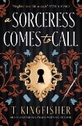 Cover-Bild zum Titel 'A Sorceress Comes to Call' von 'T. Kingfisher'