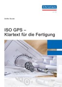 Cover-Bild zum Titel 'ISO GPS - Klartext für die Fertigung' von 'Beutler Steffen'