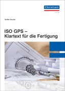 Cover-Bild zum Titel 'ISO GPS - Klartext für die Fertigung' von 'Beutler Steffen'