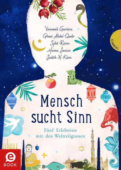 Mensch sucht Sinn - Ghazi Abdel-Qadir, Vanamali Gunturu, Hanna Jansen, Judith Klein, Sybil Rosen