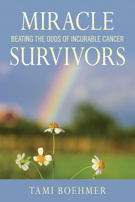 Miracle Survivors - Tami Boehmer