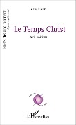 Cover-Bild zum Titel 'Le Temps Christ' von 'Alain Brochard'