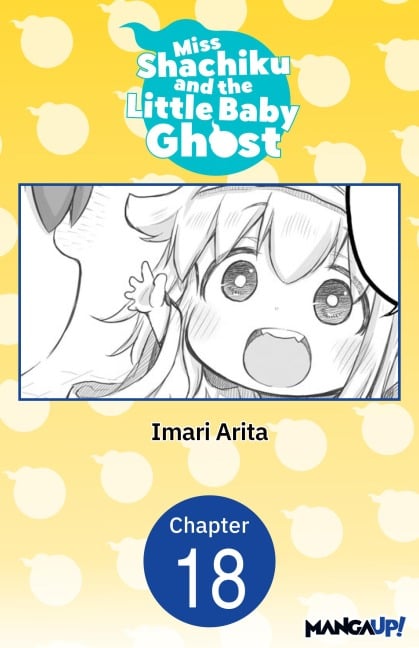 Miss Shachiku and the Little Baby Ghost #018 - Imari Arita