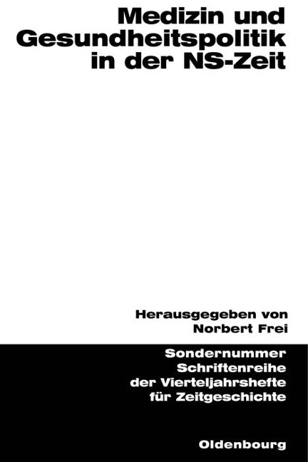 Medizin und Gesundheitspolitik in der NS-Zeit - 