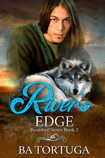 River's Edge (Banished, #2) - Ba Tortuga