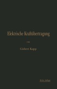 Cover-Bild zum Titel 'Elektrische Kraftübertragung' von 'Gisbert Kapp'
