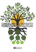 L' infinito (ri)sostantivato - Candeloro Forestieri