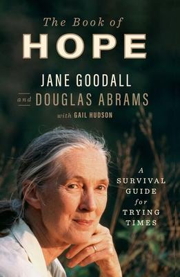 The Book of Hope - Jane Goodall, Douglas Abrams
