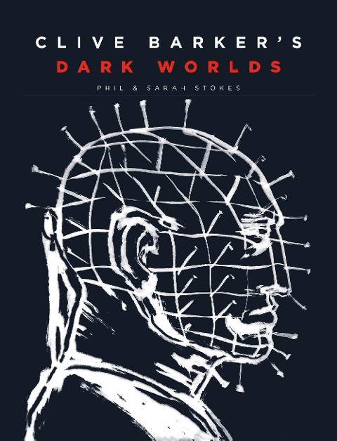 Clive Barker's Dark Worlds - Phil Stokes