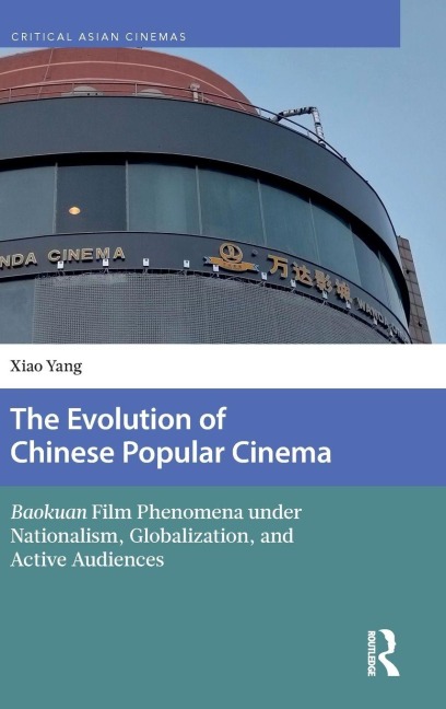The Evolution of Chinese Popular Cinema - Xiao Yang