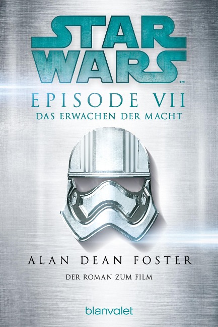 Star Wars(TM) - Das Erwachen der Macht - Alan Dean Foster