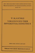 Cover-Bild zum Titel 'Vorlesungen über Differentialgeometrie und geometrische Grundlagen von Einsteins Relativitätstheorie II' von 'Kurt Reidemeister, Wilhelm Blaschke'
