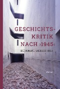 Cover-Bild zum Titel 'Geschichtskritik nach >1945<' von ''