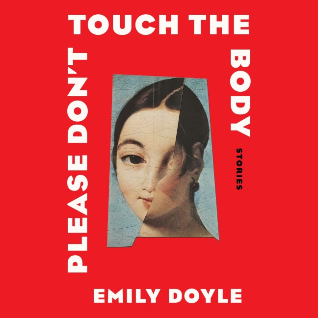 Please Don't Touch the Body - Emily Doyle