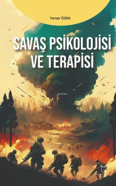 Savas Psikolojisi ve Terapisi - Yener Özen