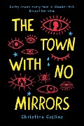 Cover-Bild zum Titel 'The Town with No Mirrors' von 'Christina Collins'