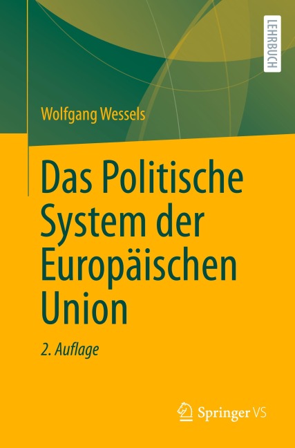 Das Politische System der Europäischen Union - Wolfgang Wessels
