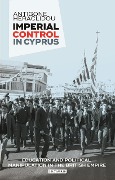 Cover-Bild zum Titel 'Imperial Control in Cyprus' von 'Antigone Heraclidou'