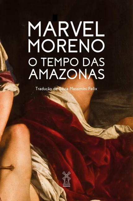 O tempo das amazonas - Marvel Moreno