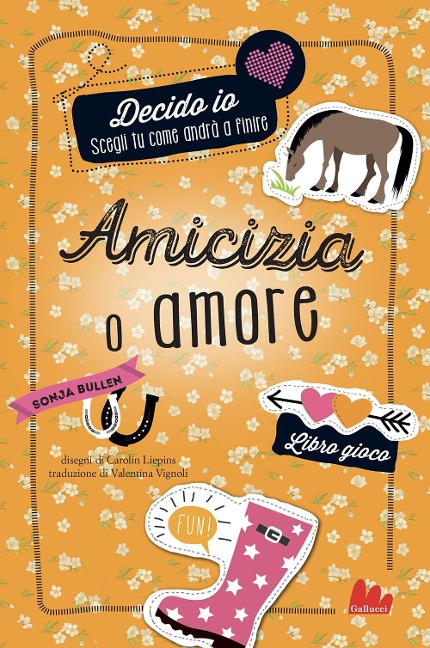 Amicizia o amore. Decido io. Libro gioco - Sonja Bullen