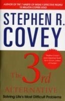 The 3rd Alternative - Stephen R. Covey