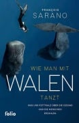 Cover-Bild zum Titel 'Wie man mit Walen tanzt' von 'Fran¿ois Sarano'