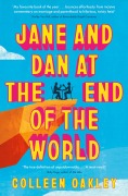 Cover-Bild zum Titel 'Jane and Dan at the End of the World' von 'Colleen Oakley'