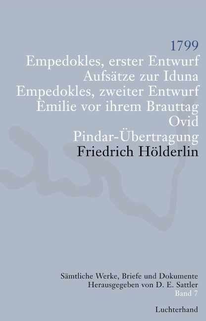 Sämtliche Werke, Briefe und Dokumente 07 - Friedrich Hölderlin