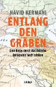 Entlang den Gräben - Navid Kermani