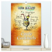 Cover-Bild zum Titel 'Coole Cocktails (hochwertiger Premium Wandkalender 2027 DIN A2 hoch), Kunstdruck in Hochglanz' von 'Peter Roder'
