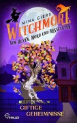 Cover-Bild zum Titel 'Witchmore - Giftige Geheimnisse' von 'Mina Giers'