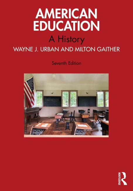 American Education - Wayne J. Urban, Milton Gaither