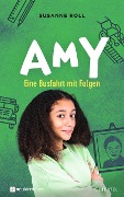 Cover-Bild zum Titel 'Amy - Eine Busfahrt mit Folgen' von 'Susanne Roll'