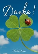 Cover-Bild zum Titel 'Danke!' von 'Christof Lorenz'