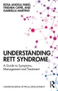 Cover-Bild zum Titel 'Understanding Rett Syndrome' von 'Rosa Angela Fabio, Tindara Caprì, Gabriella Martino'