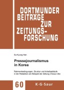 Cover-Bild zum Titel 'Pressejournalismus in Korea' von 'Su-Kyung Han'
