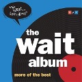 The Wait Album Lib/E: More of the Best - Peter Sagal