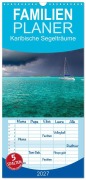 Cover-Bild zum Titel 'Familienplaner 2027 - Karibische Segelträume mit 5 Spalten (Wandkalender, 21 x 45 cm) CALVENDO' von 'Tina Olbrich'