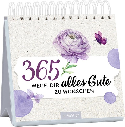 365 Wege, dir alles Gute zu wünschen - 