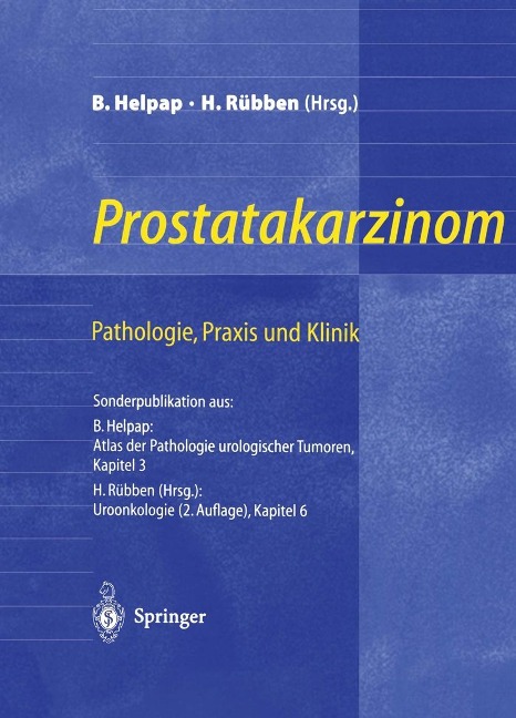 Prostatakarzinom - Pathologie, Praxis und Klinik - 