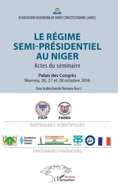 Le régime semi-présidentiel au Niger - Oumarou Narey