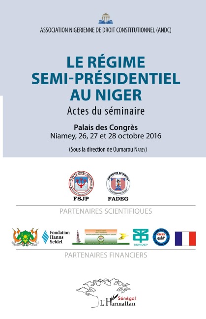 Le régime semi-présidentiel au Niger - Oumarou Narey