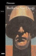 Cover-Bild zum Titel 'Berlinin Nar Cicegi' von 'Füruzan'