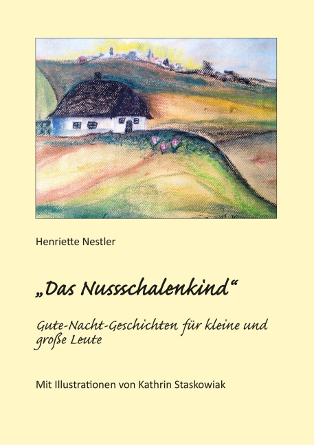 "Das Nussschalenkind" - Henriette Nestler