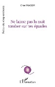 Cover-Bild zum Titel 'Ne laisse pas la nuit tomber sur tes épaules' von 'Massem'