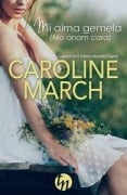 Cover-Bild zum Titel 'Mi alma gemela (mo anam cara)' von 'Caroline March'